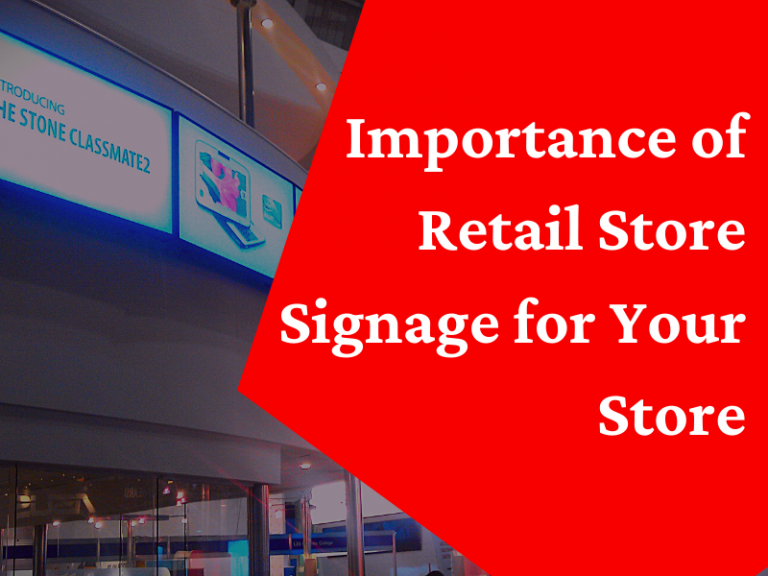 importance-of-retail-store-signage-for-your-store-sign-printing-conroe